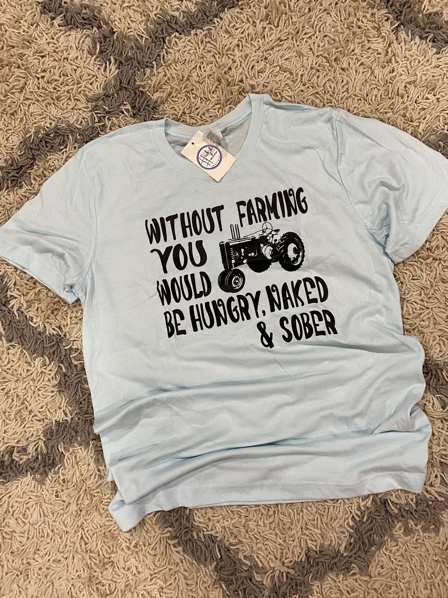 Without Farmers Shirt