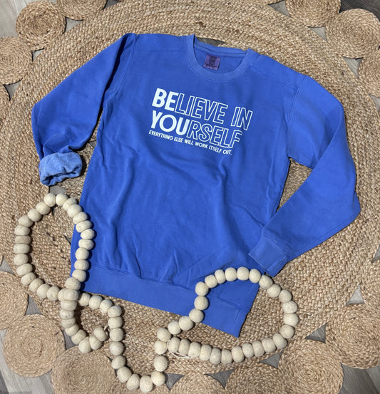 Believe in Yourself Blue Sweatshirt